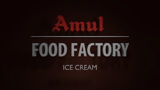 Amul Food Factory  Ice Cream [upl. by Aliet]