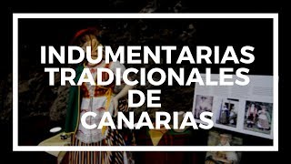 Indumentarias tradicionales de Canarias [upl. by Saunder]