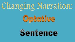 Changing Narration Optative Sentence [upl. by Moran]