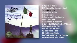 I Veri Canti Degli Alpini Vol1  Coro Grigna [upl. by Sane246]