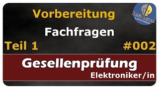 Prüfungsvorbereitung  Fachfragen  Gesellenprüfung Teil 1  Elektronikerin [upl. by Barnes]