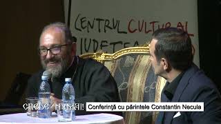 Părintele Constantin Necula  Conferinţa „Crede numai” [upl. by Melamed]