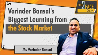 Varinder Bansals biggest learning from the stock market  Face2FaceShorts [upl. by Adnilram707]