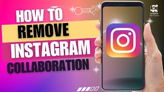 How to remove Instagram collaboration [upl. by Ametaf962]