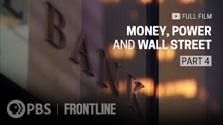 Money Power and Wall Street Part Four full documentary  FRONTLINE [upl. by Yelhak918]