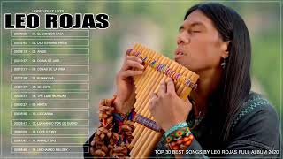 Leo Rojas  The Best of Leo Rojas  Greatest Hits Full Album 2020 [upl. by Burnett]