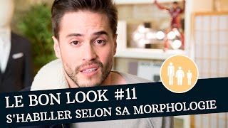 Comment shabiller selon sa MORPHOLOGIE   LE Bon Look [upl. by Rubin92]