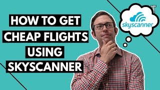 How to book flights online using Skyscanner PART 1 [upl. by Nimrac]