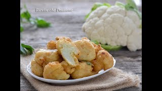 Cavolfiore in pastella  Ricette che Passione [upl. by Irina871]