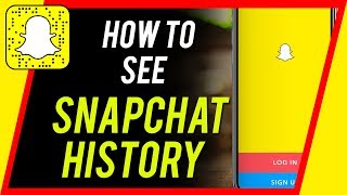 How to See Your Snapchat History Every Snaps You Ever Sent and Received [upl. by Sell]