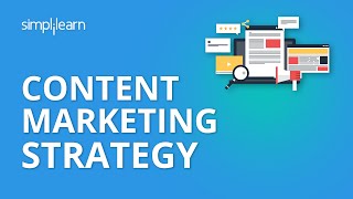 Content Marketing Strategy  Content Marketing Examples  Content Marketing 2020  Simplilearn [upl. by Ardiek]