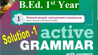 Active Grammar  Lesson 1Solution Compulsory EnglishBEd1st Year [upl. by Auoh]