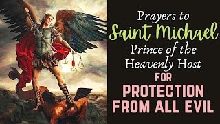 🕊 Prayers to St Michael for Protection from Evil amp Disruptive Thoughts [upl. by Tresa]