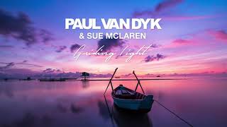 Paul van Dyk amp Sue McLaren  Guiding Light [upl. by Cornwell667]