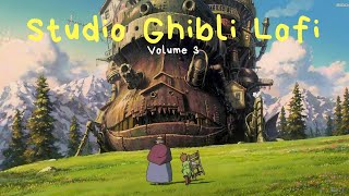 Studio Ghibli Lofi Playlist Vol 3 [upl. by Anyela]