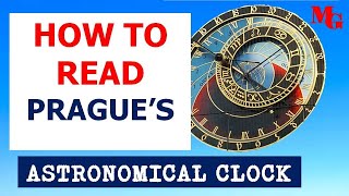 HOW TO READ THE PRAGUE ASTRONOMICAL CLOCK [upl. by Zetrac897]