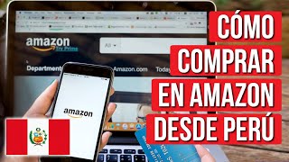 Como Comprar en AMAZON desde PERU 2025 [upl. by Bernete]