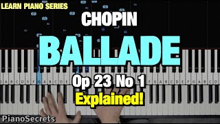 How to Play  Chopin  Ballade Op 23 No 1 in G minor Piano Tutorial Lesson [upl. by Norej891]