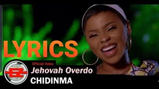 CHIDINMA  Jehovah Overdo Lyrics [upl. by Ylekalb61]