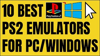 10 Best PS2 Emulators For PCWindows [upl. by Milson380]