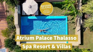 Atrium Palace Thalasso Spa Resort amp Villas  5 Sterne Luxus Urlaub auf Rhodos mit Privatpool [upl. by Ellehcsor]