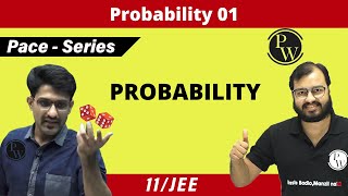 Probability 01  Introduction to Probability  CLASS 11  JEE  PACE SERIES [upl. by Annaohj56]