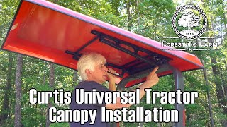 Universal Tractor Canopy Installation [upl. by Ardme511]