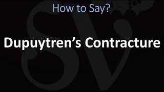 How to Pronounce Dupuytren’s Contracture CORRECTLY [upl. by Darsie818]