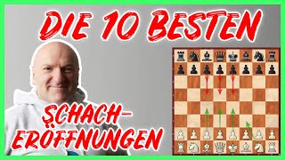 Die 10 BESTEN Schacheröffnungen ♟ [upl. by Ocramed68]