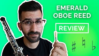 Emerald Oboe Reed REVIEW  play test and comparison of mass produced reeds VS handmade reeds [upl. by Suollecram632]