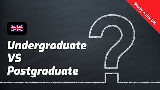 Undergraduate vs Postgraduate  Study in the UK [upl. by Onairelav]