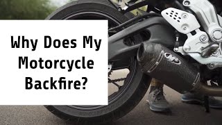 Why Is My Motorcycle Backfiring amp How To Fix It [upl. by Gregory]