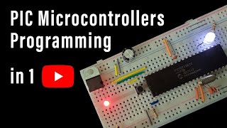 Microchip PIC Microcontrollers Programming in 1 Tutorial [upl. by Onid932]