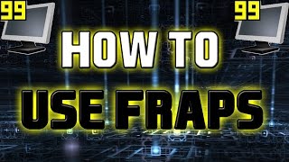 How To Use Fraps [upl. by Nylzzaj]