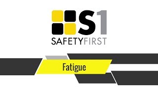 Fatigue  Safety First Safety Basics [upl. by Christis815]