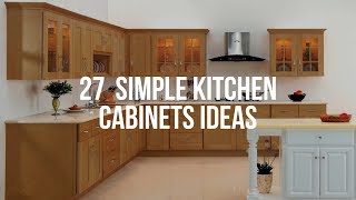 🔴 27 SIMPLE KITCHEN CABINETS Ideas [upl. by Jareen127]