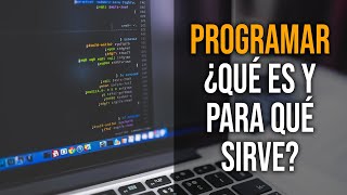 ¿Qué es Programar y para qué sirve [upl. by Odlo]