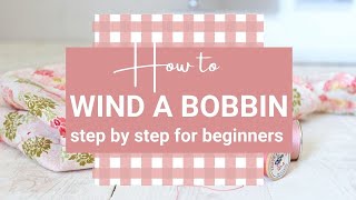 How to Thread a Bobbin StepbyStep for Beginners [upl. by Kincaid]