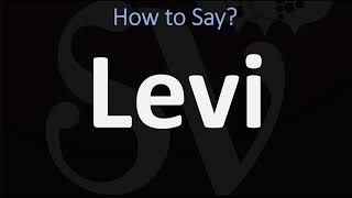 How to Pronounce Levi CORRECTLY [upl. by Hallett]