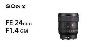 Product Feature  FE 24mm F14 GM  Sony  Lens [upl. by Hendel865]