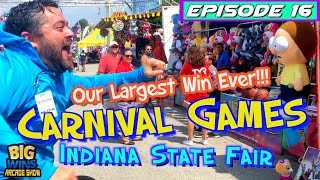 Episode 16 quotOur Largest Win Everquot Carnival Games Indiana State Fair  Big Wins Arcade Show [upl. by Sherj517]