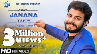 Zubair Nawaz Songs 2019  janana loe akhtar ta rasha Pashto new songs Tappy Tappaezy  Music Video [upl. by Dhar654]