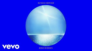 Sunday Service Choir  Weak Audio [upl. by Hoye]