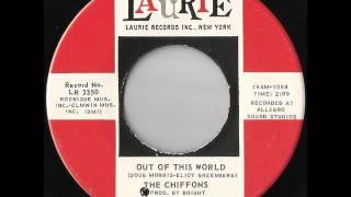 The Chiffons  Out Of This World [upl. by Oys]