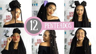 12 PENTEADOS FÁCEIS PARA TWISTS E TRANÇAS BOX BRAIDS  Carol Soares [upl. by Encrata]