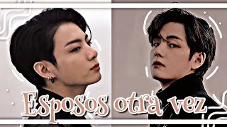 ❝Esposos otra vez❞⋮Único Cap⇢Imagina KookV [upl. by Rosamond]