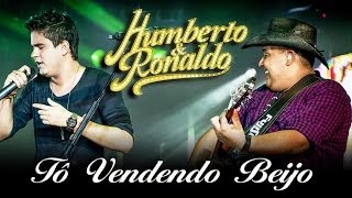 Humberto amp Ronaldo  Vendendo Beijo  DVD Romance  Clipe Oficial [upl. by Aryt465]