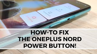 How to Fix the OnePlus Nord Power Button [upl. by Eissen]