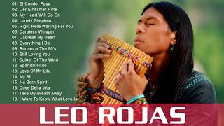 Leo Rojas Greatest Hits Full Album 2021 Best of Leo Rojas Best Pan Flute 2021 [upl. by Lipkin998]