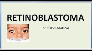 Ophthalmology 316 Retinoblastoma Tumor Eye CVE Regimen Classification Grade Stage Treatment [upl. by Rosina]